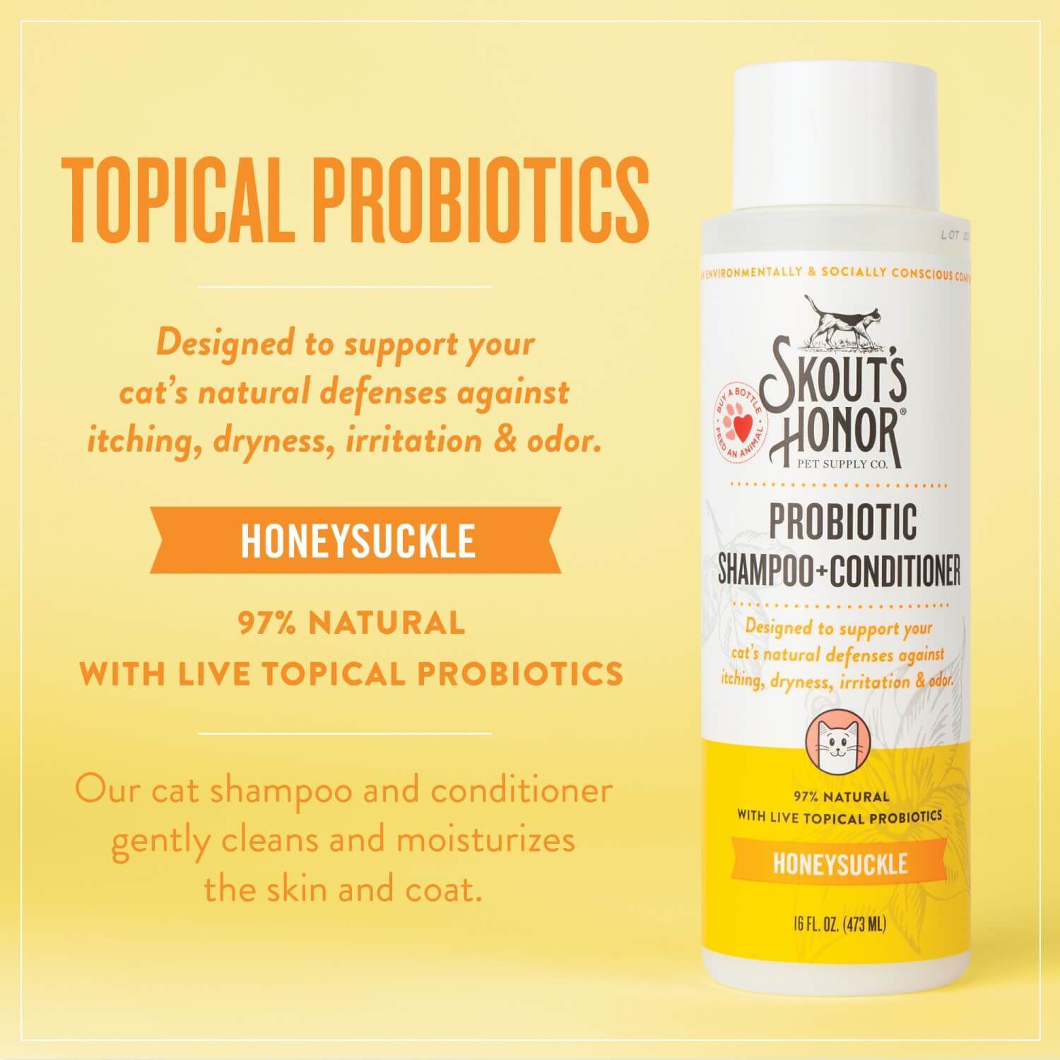 Skout's Honor Probiotic Shampoo + Conditioner For Cats, Honeysuckle
