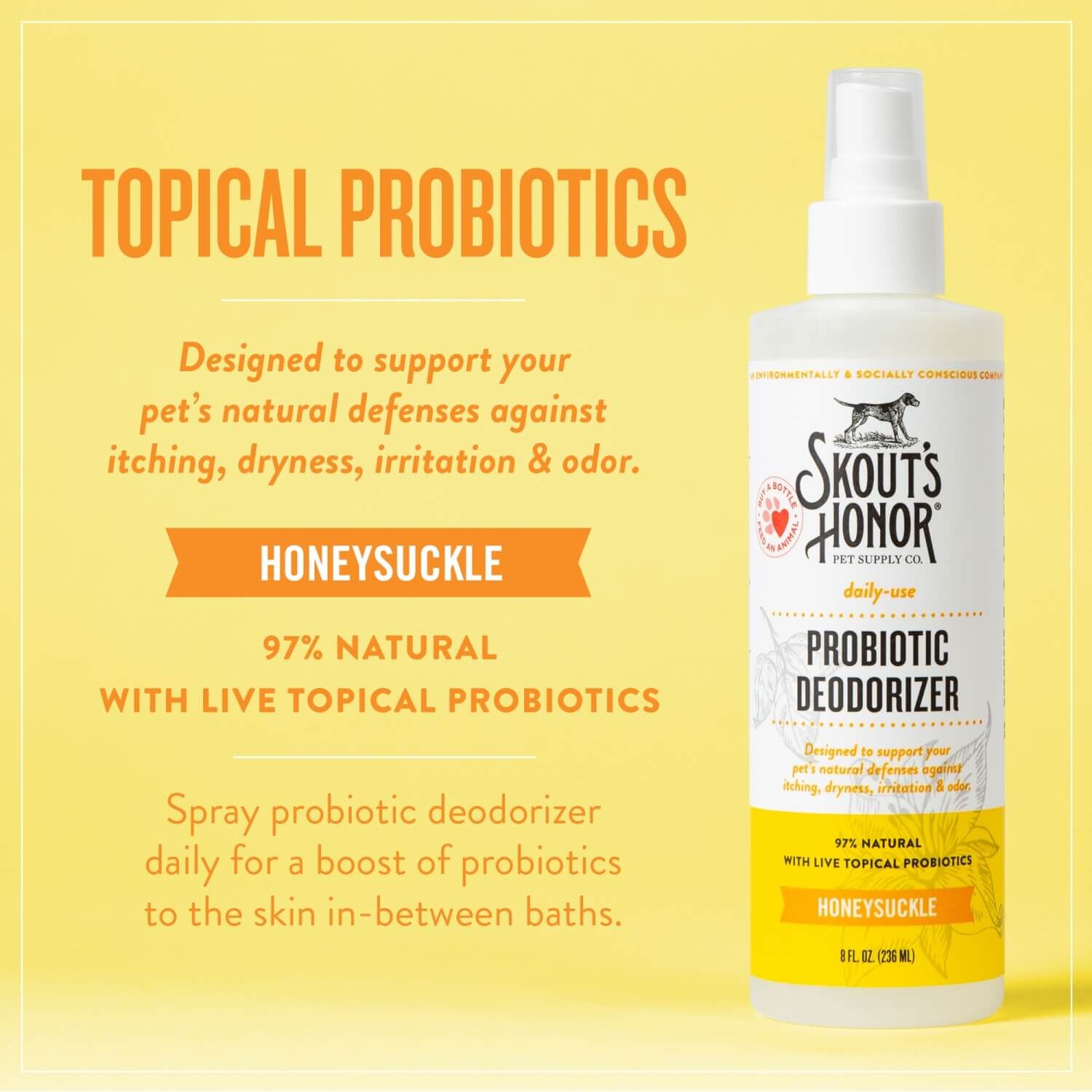 Skout's Honor Probiotic Honeysuckle Daily Use Dog & Cat Deodorizer, 8-Fl Oz Bottle